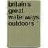 Britain's Great Waterways Outdoors