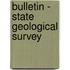 Bulletin - State Geological Survey