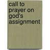 Call To Prayer On God's Assignment door Alisha Jon Ode