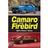 Camaro & Firebird Gm's Power Twins