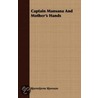 Captain Mansana and Mother's Hands by Bjornstjerne Bjornson
