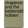 Chaperon And The Beldonald Holbein door James Henry James