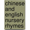 Chinese and English Nursery Rhymes by Kieren Dutcher