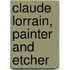 Claude Lorrain, Painter and Etcher