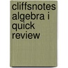 Cliffsnotes Algebra I Quick Review door Jerry Ph.D. Bobrow