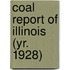 Coal Report of Illinois (Yr. 1928)