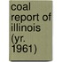 Coal Report of Illinois (Yr. 1961)