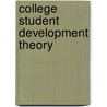 College Student Development Theory door Maureen E. Wilson