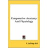Comparative Anatomy and Physiology door Gavin Bell