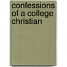 Confessions of a College Christian by Dan McGuire