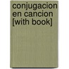 Conjugacion En Cancion [With Book] by Sara Jordan