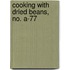 Cooking With Dried Beans, No. A-77