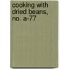 Cooking With Dried Beans, No. A-77 by Sara Pitzer