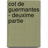 Cot de Guermantes - Deuxime Partie door Marcel Proust