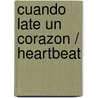 Cuando late un corazon / Heartbeat by Danielle Steele