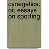 Cynegetica; Or, Essays on Sporting door William Blane