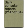 Daily Consular Reports (2147-2164) by United States. Labor