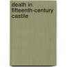 Death in Fifteenth-Century Castile door Laura Vivanco