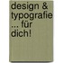 Design & Typografie ... für Dich!