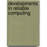 Developments in Reliable Computing by Tibor Csendes