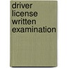 Driver License Written Examination door Jack Rudman