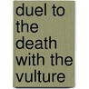 Duel to the Death with the Vulture door Stan Lee