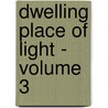 Dwelling Place of Light - Volume 3 by Winston S. Churchill