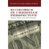 Economics in Christian Perspective door Victor V. Claar
