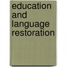 Education And Language Restoration by Jon Reyhner