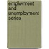 Employment And Unemployment Series