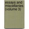 Essays and Miscellanies (Volume 3) door Joseph Smith Auerbach