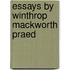 Essays by Winthrop Mackworth Praed