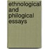 Ethnological And Philogical Essays
