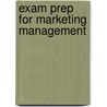 Exam Prep For Marketing Management door Mullins et al.