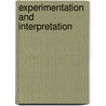 Experimentation And Interpretation door Dana C.E. Millson