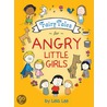 Fairy Tales For Angry Little Girls by Lela Lee