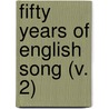 Fifty Years Of English Song (V. 2) door Henry Fitz Randolph