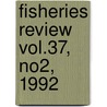 Fisheries Review Vol.37, No2, 1992 door Wildlife Service