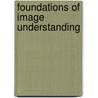 Foundations Of Image Understanding door Larry S. Davis