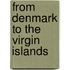From Denmark To The Virgin Islands