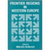 Frontier Regions In Western Europe by Malcolm Anderson