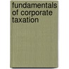 Fundamentals of Corporate Taxation door Onbekend