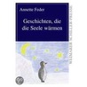 Geschichten, die die Seele wärmen door Annette Feder