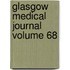 Glasgow Medical Journal  Volume 68