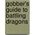 Gobber's Guide to Battling Dragons