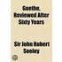 Goethe, Reviewed After Sixty Years