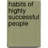 Habits Of Highly Successful People