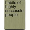 Habits Of Highly Successful People by Paul O. Roberts