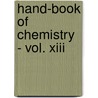 Hand-Book Of Chemistry - Vol. Xiii by Leopold Gmelin