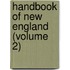 Handbook of New England (Volume 2)